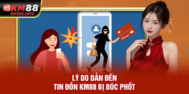 Lý do dẫn đến tin đồn KM88 bị bóc phốt