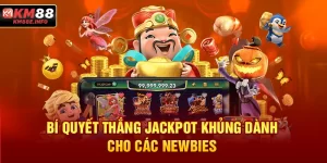 Bí Quyết Thắng Jackpot Khủng Dành Cho Các Newbies